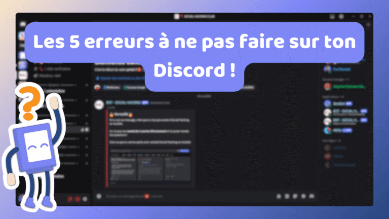 Les 5 erreurs à ne pas faire sur ton Discord